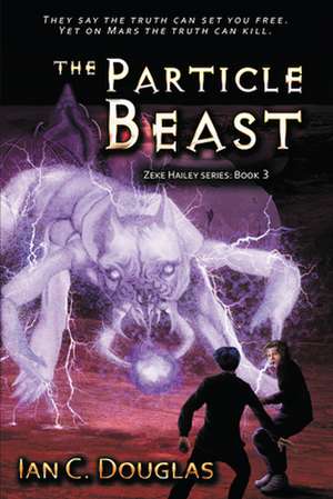 The Particle Beast de Douglas, Ian C.