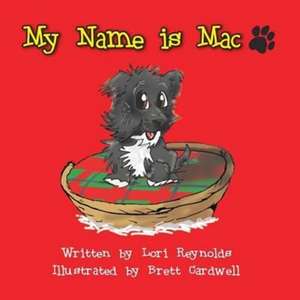 My Name is Mac de Lori Reynolds