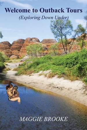 Welcome to Outback Tours de Maggie Brooke