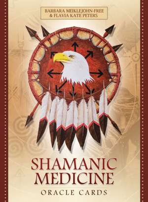 Shamanic Medicine Oracle Cards de Barbara (Barbara Meiklejohn-Free) Meiklejohn-Free