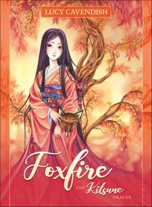 Foxfire de Lucy (Lucy Cavendish) Cavendish