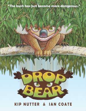 Drop Bear de Kip Nutter