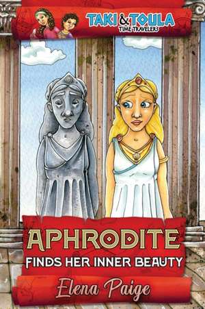 Aphrodite Finds Her Inner Beauty de Elena Paige