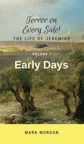 Early Days de Mark Timothy Morgan