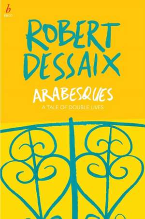 Arabesques de Robert Dessaix