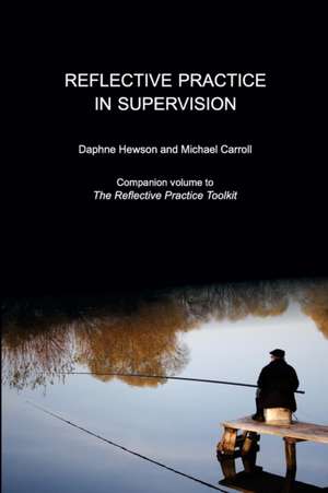 Reflective Practice in Supervision de Michael Carroll