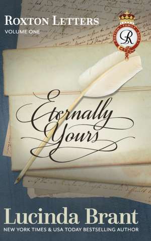 Eternally Yours de Lucinda Brant