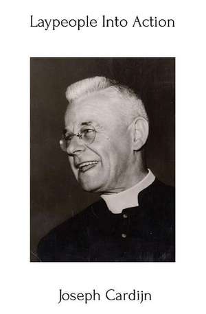 Laypeople into Action: - de Joseph Cardijn