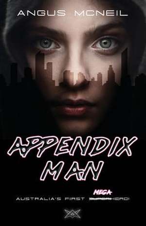 Appendix Man de Angus McNeil