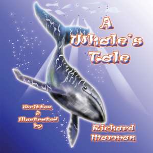 A Whale's Tale de Richard Marman