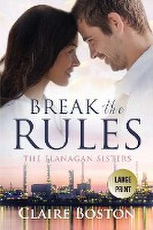 Break the Rules de Claire Boston