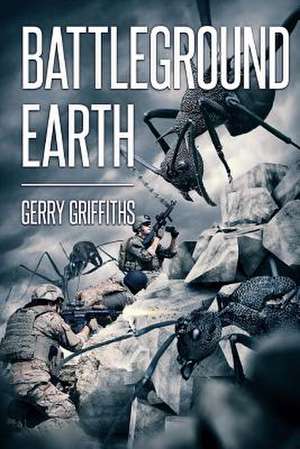 Battleground Earth de Gerry Griffiths