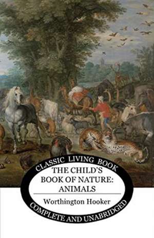 The Child's Book of Nature de Worthington Hooker