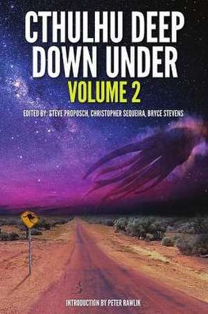 Cthulhu Deep Down Under Volume 2 de Steve Proposch