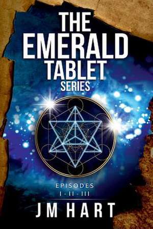 The Emerald Tablet de Jm Hart