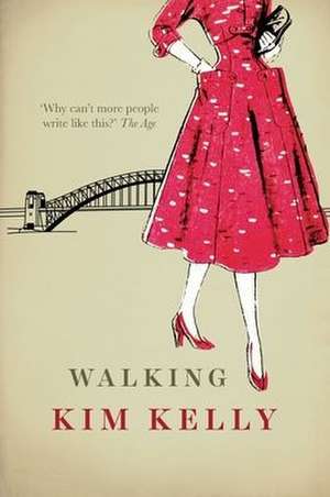 Walking de Kim Kelly