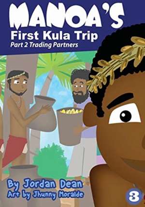 Manoa's First Kula Trip - Trading Partners de Jordan Dean