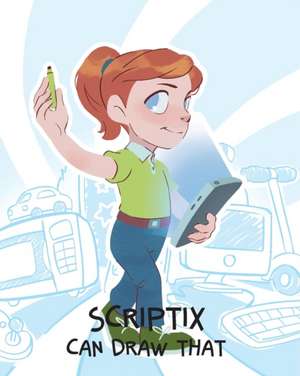 Scriptix Can Draw That de Tech Girls Are Superheroes