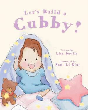 Let's Build a Cubby de Lisa Dovile