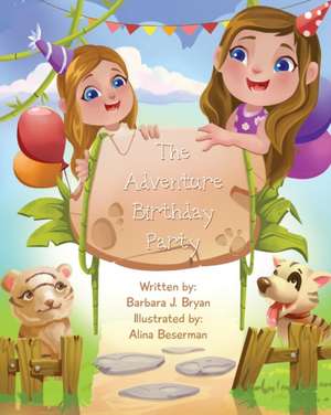 The Adventure Birthday Party de Barbara J. Bryan