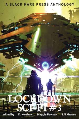 Lockdown SCI-FI #3 de D. Kershaw