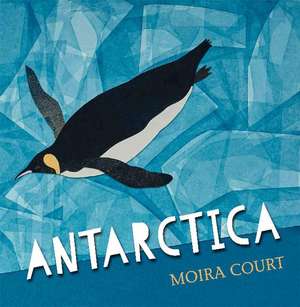 Antarctica de Moira Court