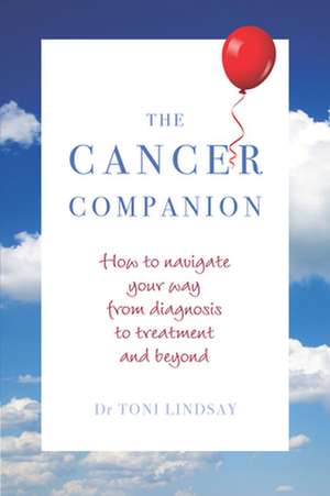 Cancer Companion de Toni Lindsay