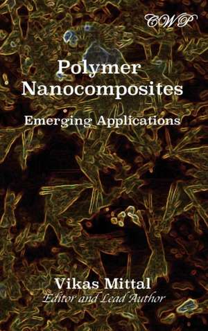 Polymer Nanocomposites de Vikas Mittal