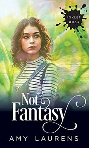 Not Fantasy de Amy Laurens