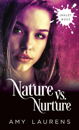 Nature vs. Nurture de Amy Laurens