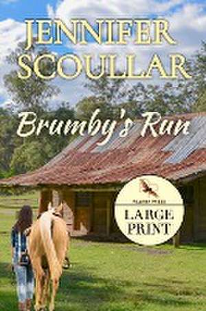 Brumby's Run - Large Print de Jennifer Scoullar