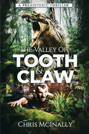 The Valley of Tooth & Claw de Chris McInally