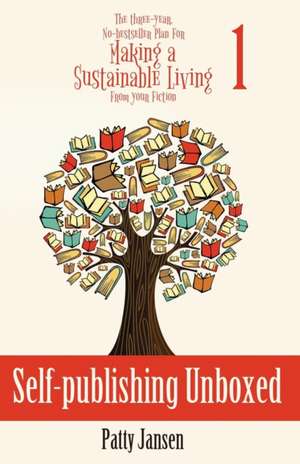 Self-publishing Unboxed de Patty Jansen