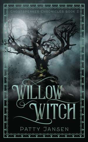 Willow Witch de Patty Jansen