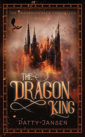 The Dragon King de Patty Jansen