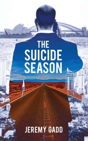 The Suicide Season de Jeremy Gadd