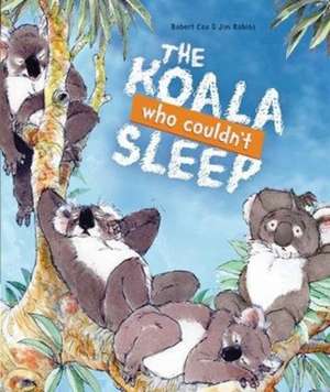 The Koala Who Couldn't Sleep de Robert Cox