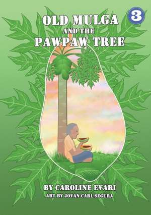 Old Mulga And The Pawpaw Tree de Caroline Evari