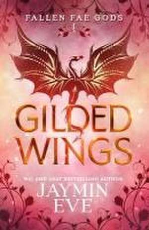 Gilded Wings de Jaymin Eve