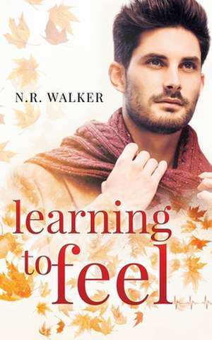 Learning to Feel de N. R. Walker