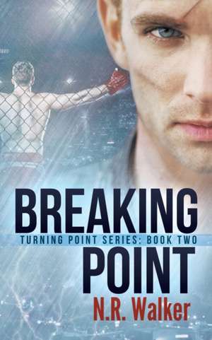 Breaking Point de N. R. Walker