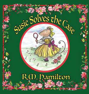 Susie Solves the Case de R. M. Hamilton