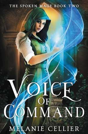 Voice of Command de Melanie Cellier