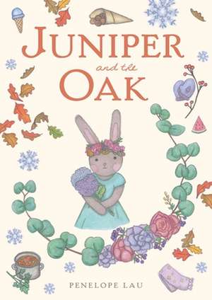 Juniper and the Oak de Penelope Lau