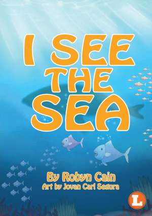 I See The Sea de Robyn Cain