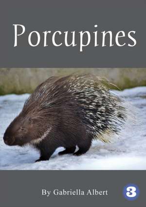 Porcupines de Gabriella Albert