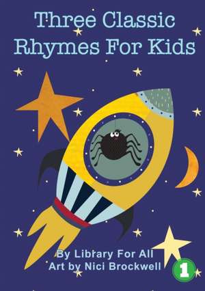 Three Classic Rhymes For Kids de Library For All