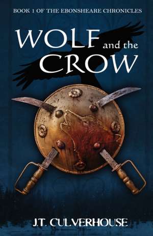 Wolf and the Crow de J. T. Culverhouse