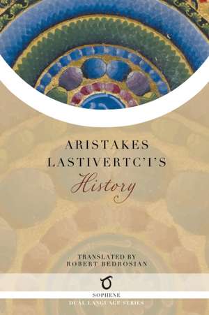 Aristakes Lastivertc'i's History de Aristakes Lastivertc'i