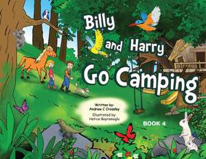 Billy and Harry Go Camping de Andrew Crossley